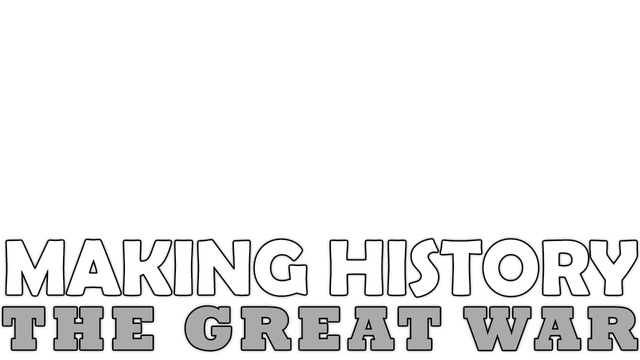 Making History: The Great War Logo