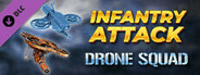 Infantry Attack: Drone Squad