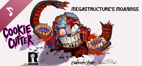 Cookie Cutter Soundtrack - Megastructure's Moanings cover art
