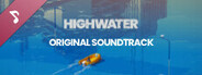 Highwater Pirate Radio - Highwater (Official Soundtrack)