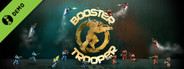 Booster Trooper Demo