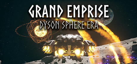 Grand Emprise: Dyson Sphere Era cover art