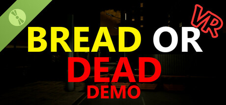 Bread or Dead VR Demo cover art