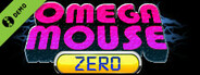 Omega Mouse Zero Demo