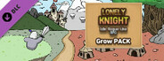 Lonely Knight - Grow Pack