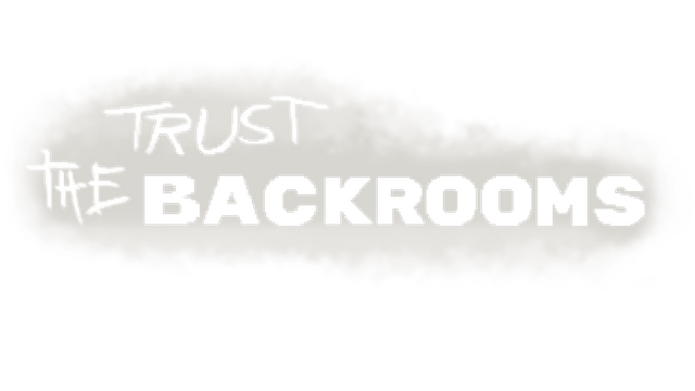 Trust The Backrooms Logo
