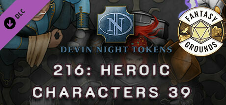 Fantasy Grounds - Devin Night Pack 216: Heroic Characters 39 cover art