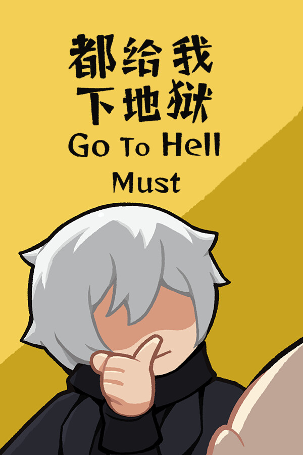 Steam portrait for Go To Hell Must.