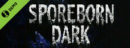 Sporeborn Dark Demo