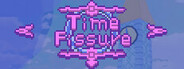 Time Fissure System Requirements