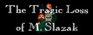 The Tragic Loss of M. Slazak