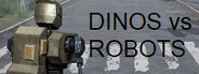 DINOS vs ROBOTS