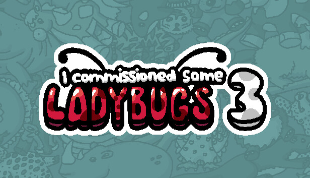 I commissioned some ladybugs 3