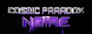 Can I Run Cosmic Paradox: Noire?