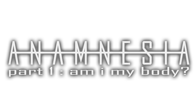 Anamnesia - part 1: am i my body? Logo