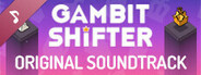 Gambit Shifter Soundtrack