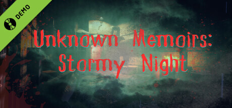 Unknown Memoirs: Stormy Night Demo cover art