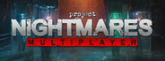 Project Nightmares Multiplayer