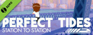 Perfect Tides: Station to Station Demo