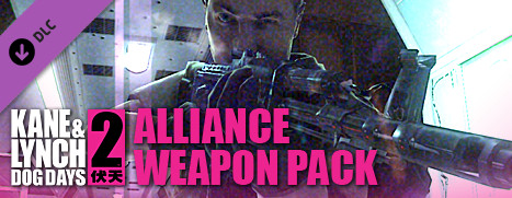 Kane and Lynch 2: Alliance Weapon Pack DLC