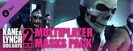 Kane and Lynch 2: Multiplayer Masks Pack DLC