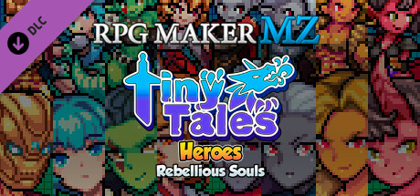 RPG Maker MZ - MT Tiny Tales Heroes - Rebellious Souls cover art