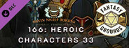 Fantasy Grounds - Devin Night Pack 166: Heroic Characters 33
