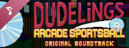 Dudelings: Arcade Sportsball Soundtrack