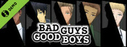 Bad Guys Good Boys Demo