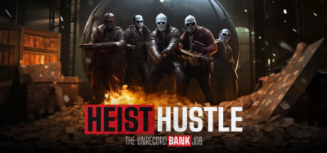 Heist Hustle: The Unrecord Bank Job cover art