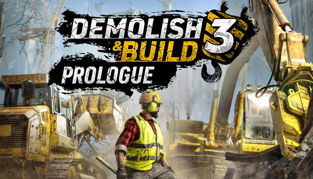 Demolish & Build 3 Prologue