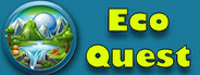 EcoQuest: Explore, Discover, Protect!  Playtest