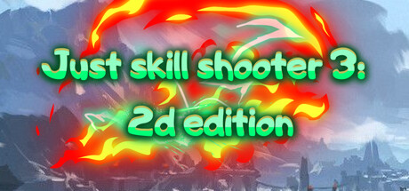 Just skill shooter 3: 2d edition cover art