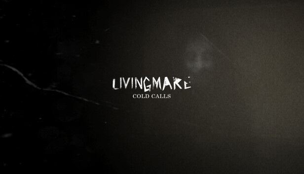 Livingmare Cold Calls