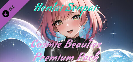 Hentai Senpai: Cosmic Beauties - Premium Pack cover art