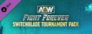 AEW: Fight Forever - Switchblade Tournament Pack