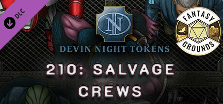 Fantasy Grounds - Devin Night Pack 210: Salvage Crews cover art