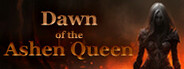 Dawn of the Ashen Queen System Requirements