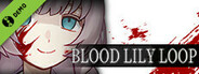 Blood Lily Loop Demo