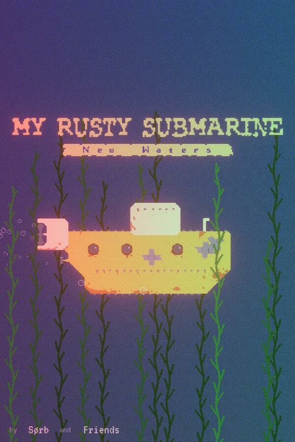 My Rusty Submarine - New Waters for steam My Rusty Submarine - New Waters for steam