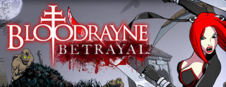 BloodRayne: Betrayal (Legacy)