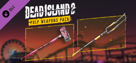 Dead Island 2 - Pulp Weapons Pack cover art