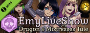 EmyLiveShow: Dragon & Mistresses Tale Demo