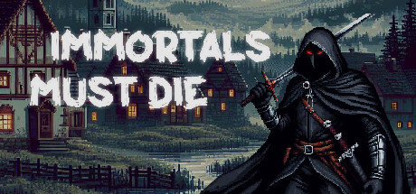 Immortals Must Die cover art