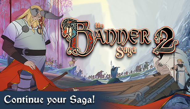The Banner Saga 2 On Steam