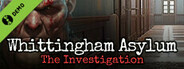 Whittingham Asylum: The Investigation Demo