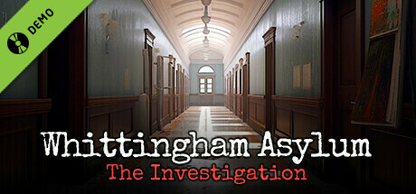 Whittingham Asylum: The Investigation Demo cover art