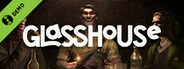 GLASSHOUSE - Concept Demo