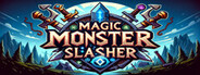 Can I Run Magic Monster Slasher?