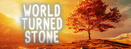 World Turned Stone